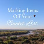 Marking Items Off Your Bucket List