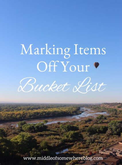 Marking Items Off Your Bucket List