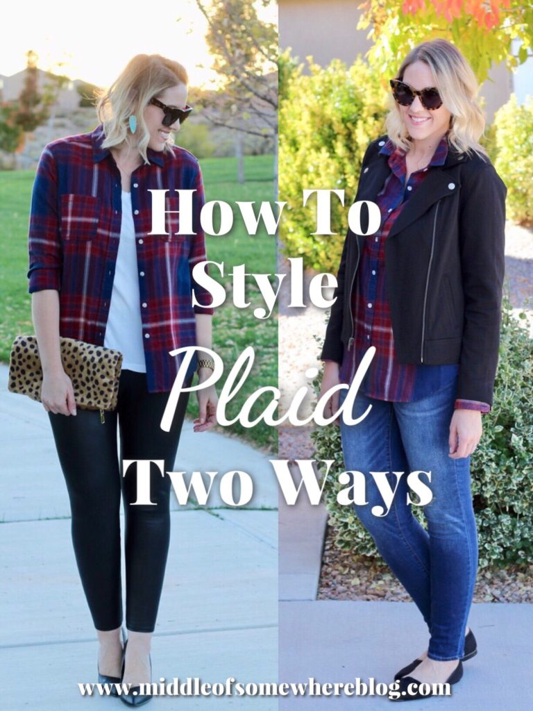 How To Style Plaid Two Ways - Part Two - Middle of Somewhere
