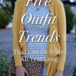 Five Outfit Trends That Can Be Worn All Year Long